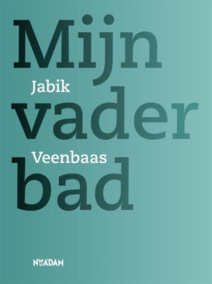 Mijn vader bad, Jabik Veenbaas - Paperback - 9789046818794