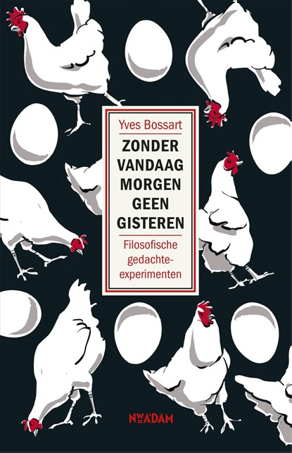 Zonder vandaag morgen geen gisteren, Yves Bossart - Ebook - 9789046819289