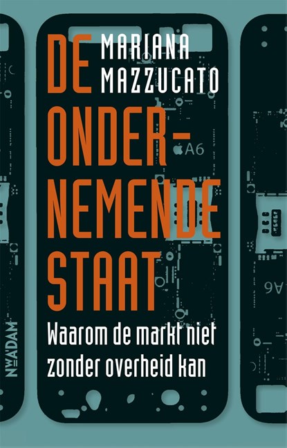 De ondernemende staat, Mariana Mazzucato - Ebook - 9789046819319