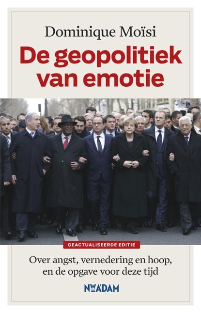 De geopolitiek van emotie, Dominique Moïsi - Paperback - 9789046819470