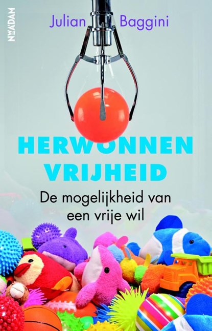 Herwonnen vrijheid, Julian Baggini - Paperback - 9789046819692