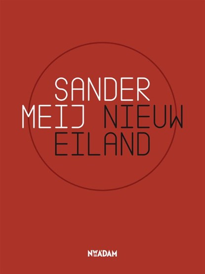 Nieuw eiland, Sander Meij - Paperback - 9789046820018