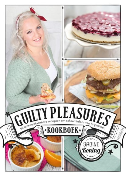 Guilty pleasures kookboek, Sabine Koning - Gebonden - 9789046820087