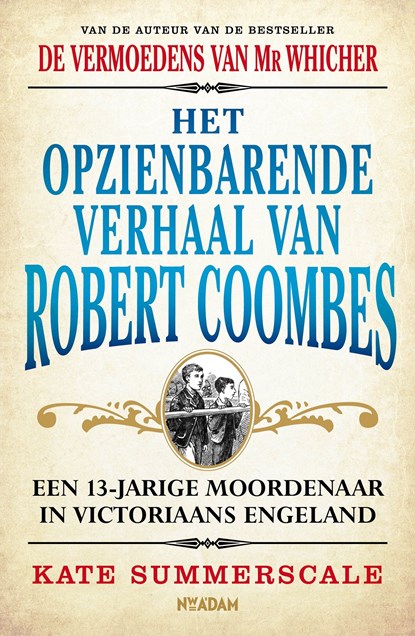 Het opzienbarende verhaal van Robert Coombes, Kate Summerscale - Ebook - 9789046820414