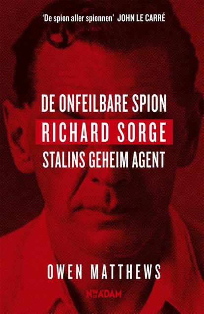 De onfeilbare spion, Owen Matthews - Paperback - 9789046821206