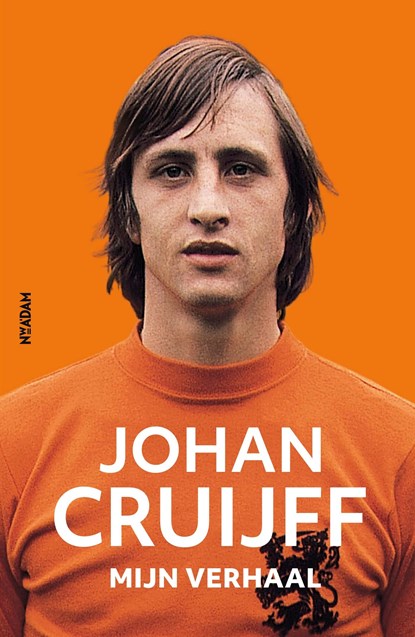 Johan Cruijff - mijn verhaal, Johan Cruijff - Ebook - 9789046821565