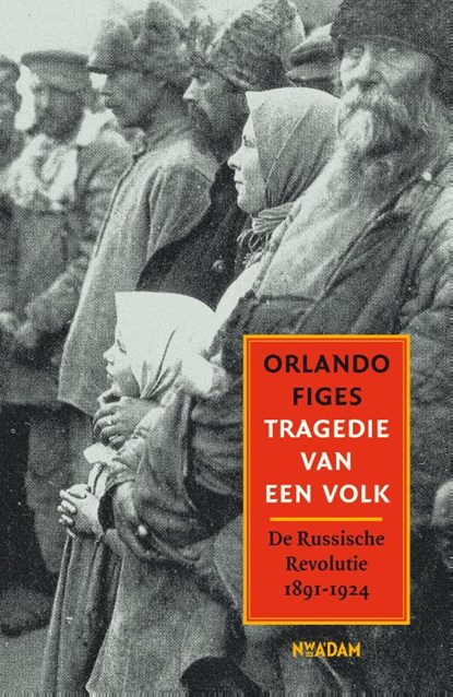 Tragedie van een volk, Orlando Figes - Gebonden - 9789046821640