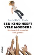 Een kind heeft vele moeders | Sarah Blaffer Hrdy | 