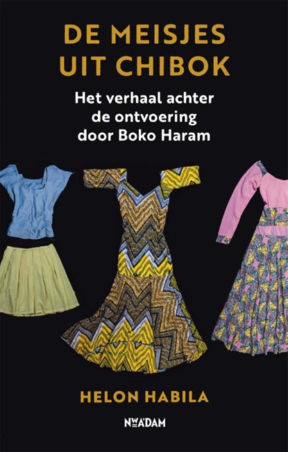 De meisjes uit Chibok, Helon Habila - Paperback - 9789046821886