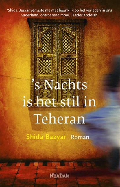 's Nachts is het stil in Teheran, Shida Bazyar - Paperback - 9789046822012