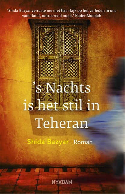 's nachts is het stil in Teheran, Shida Bazyar - Ebook - 9789046822029