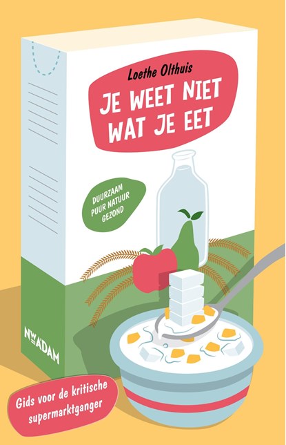 je weet niet wat je eet, Loethe Olthuis - Ebook - 9789046822111