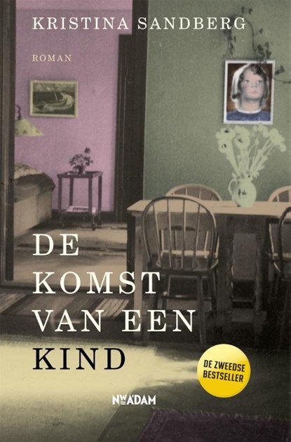 De komst van een kind, Kristina Sandberg - Gebonden - 9789046822166