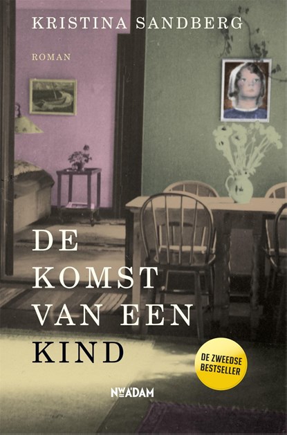 De komst van een kind, Kristina Sandberg - Ebook - 9789046822173