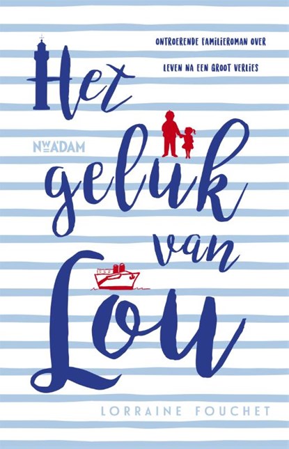 Het geluk van Lou, Lorraine Fouchet - Paperback - 9789046822180