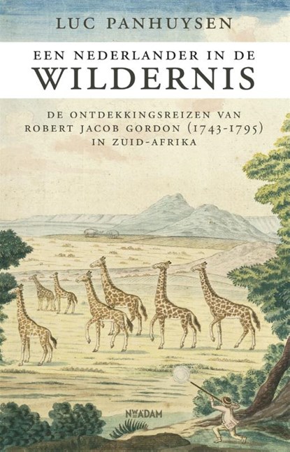 Een Nederlander in de wildernis, Luc Panhuysen - Paperback - 9789046822241