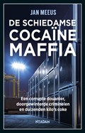 De Schiedamse cocaïnemaffia | Jan Meeus | 