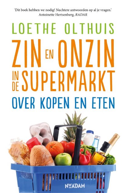 Zin en onzin in de supermarkt, Loethe Olthuis - Gebonden - 9789046822487