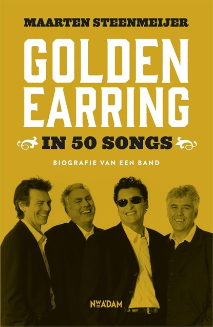 Golden Earring in 50 songs, Maarten Steenmeijer - Ebook - 9789046822531