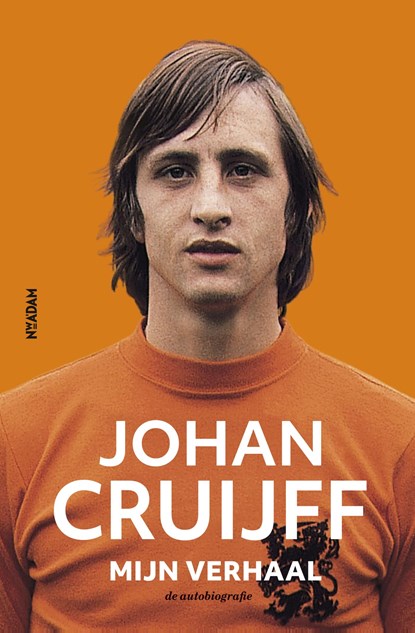 Johan Cruijff – Mijn verhaal, Johan Cruijff - Gebonden - 9789046822616