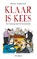 Klaar is Kees, Mieke Kerkhof - Paperback - 9789046822623