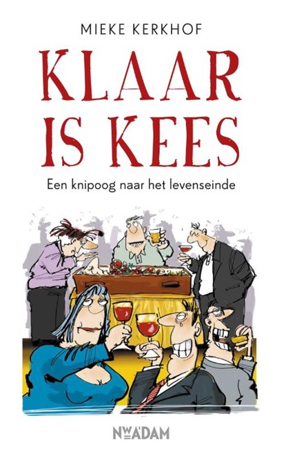 Klaar is Kees, Mieke Kerkhof - Paperback - 9789046822623
