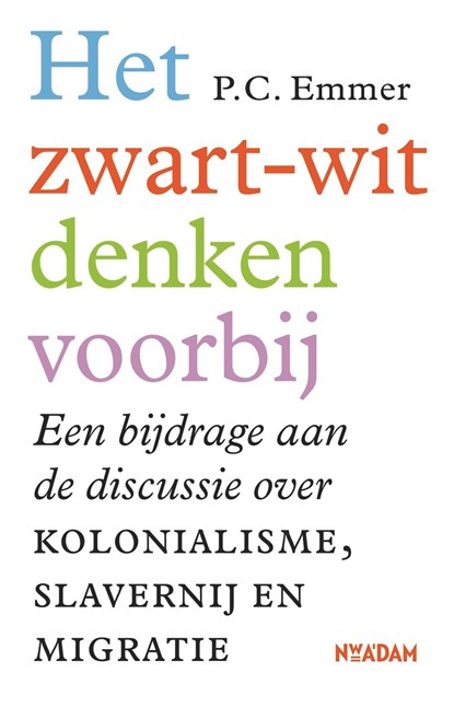 Het zwart-witdenken voorbij, P.C. Emmer - Ebook - 9789046822692