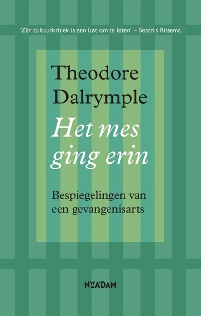 Het mes ging erin, Theodore Dalrymple - Paperback - 9789046822784