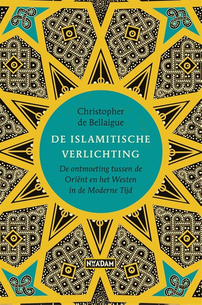 De Islamitische verlichting, Christopher de Bellaigue - Ebook - 9789046823026