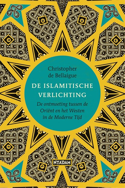 De Islamitische verlichting, Christopher de Bellaigue - Ebook - 9789046823026