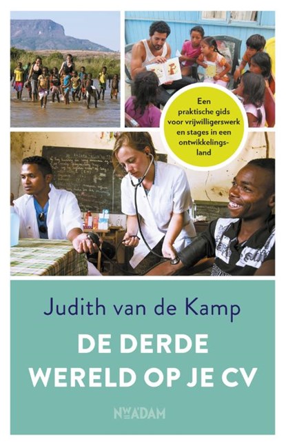 De derde wereld op je cv, Judith van de Kamp - Paperback - 9789046823286