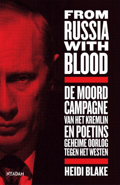 From Russia With Blood, Heidi Blake - Paperback - 9789046823552