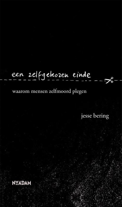 Een zelfgekozen einde, Jesse Bering - Paperback - 9789046823750