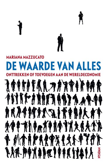 De waarde van alles, Mariana Mazzucato - Ebook - 9789046823804