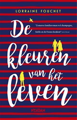De Kleuren van het leven - Lorraine Fouchet - 9789046823811