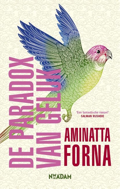 De paradox van geluk, Aminatta Forna - Paperback - 9789046823873