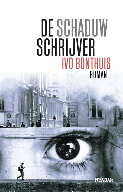 De schaduwschrijver, Ivo Bonthuis - Ebook - 9789046823972