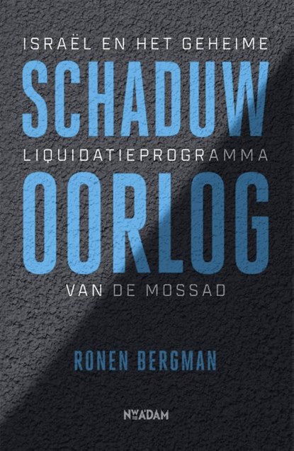 Schaduwoorlog, Ronen Bergman - Paperback - 9789046824009