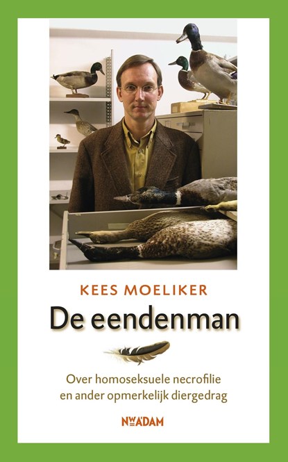 De eendenman, Kees Moeliker - Ebook - 9789046824023