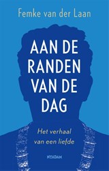 Aan de randen van de dag | Femke van der Laan | 9789046824054