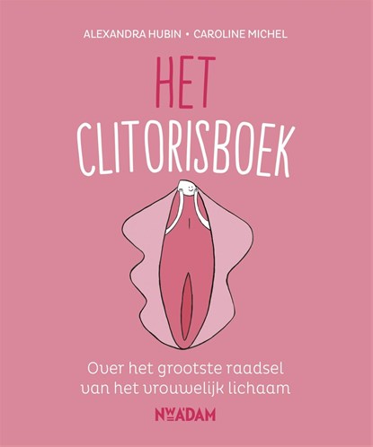 Het clitorisboek, Alexandra Hubin ; Caroline Michel - Ebook - 9789046824214