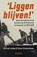 Liggen blijven!, Olof van Joolen ; Silvan Schoonhoven - Paperback - 9789046824337