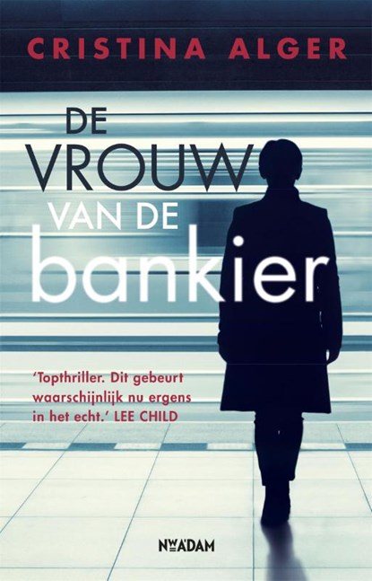 De vrouw van de bankier, Cristina Alger - Paperback - 9789046824382