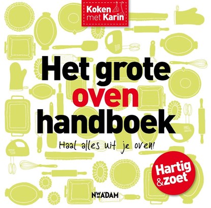 Het grote ovenhandboek, Karin Luiten - Gebonden - 9789046824405