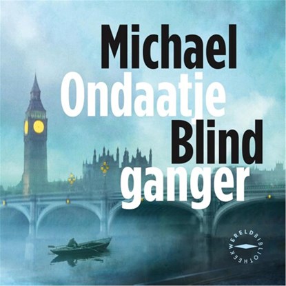 Blindganger, Michael Ondaatje - Luisterboek MP3 - 9789046824719