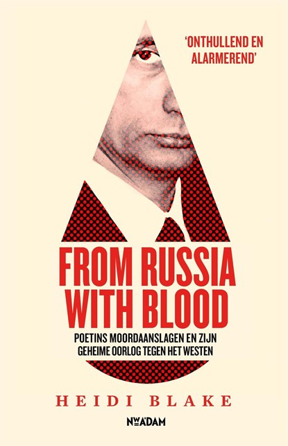 From Russia With Blood, Heidi Blake ; Harper Collins Publishers UK - Ebook - 9789046824863