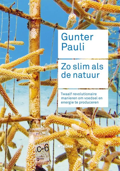 Zo slim als de natuur, Gunter Pauli ; Jurriaan Kamp - Paperback - 9789046824870