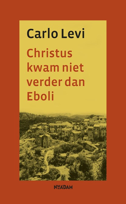 Christus kwam niet verder dan Eboli, Carlo Levi - Paperback - 9789046825174
