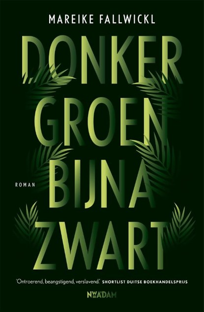 Donkergroen bijna zwart, Mareike Fallwickl - Paperback - 9789046825181