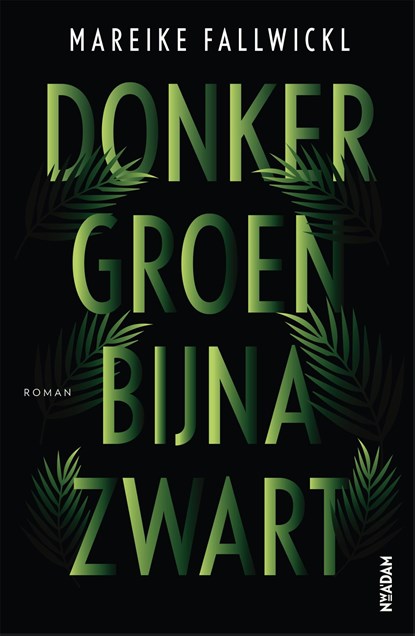 Donkergroen bijna zwart, Mareike Fallwickl - Ebook - 9789046825198